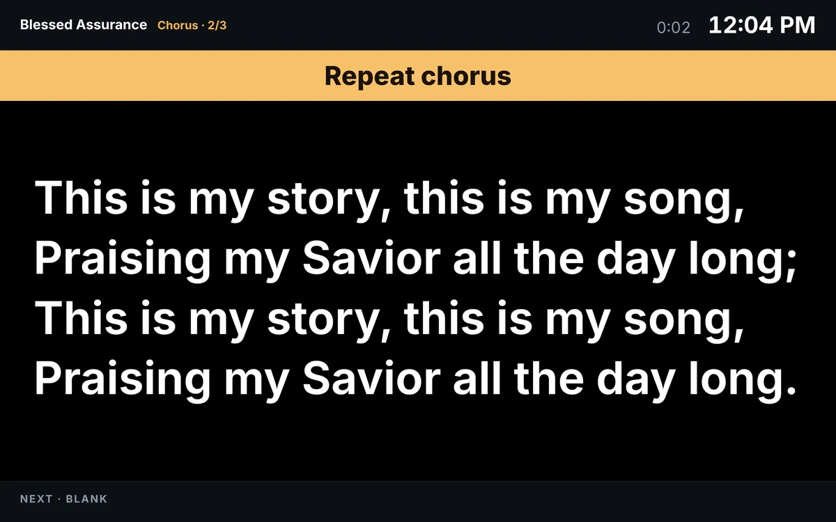 The stage display: Blessed Assurance, chorus two of three, a Repeat chorus message in an amber banner, the lyrics in very large type, the clock and a service timer, and Next: Blank at the bottom.